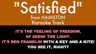 "Satisfied" from Hamilton - Karaoke Track with Lyrics on Screen