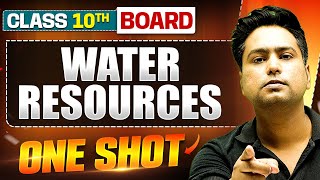 WATER RESOURCES in 1 Shot: FULL CHAPTER (Theory + PYQs) | Class 10 Board | WARRIOR 2025