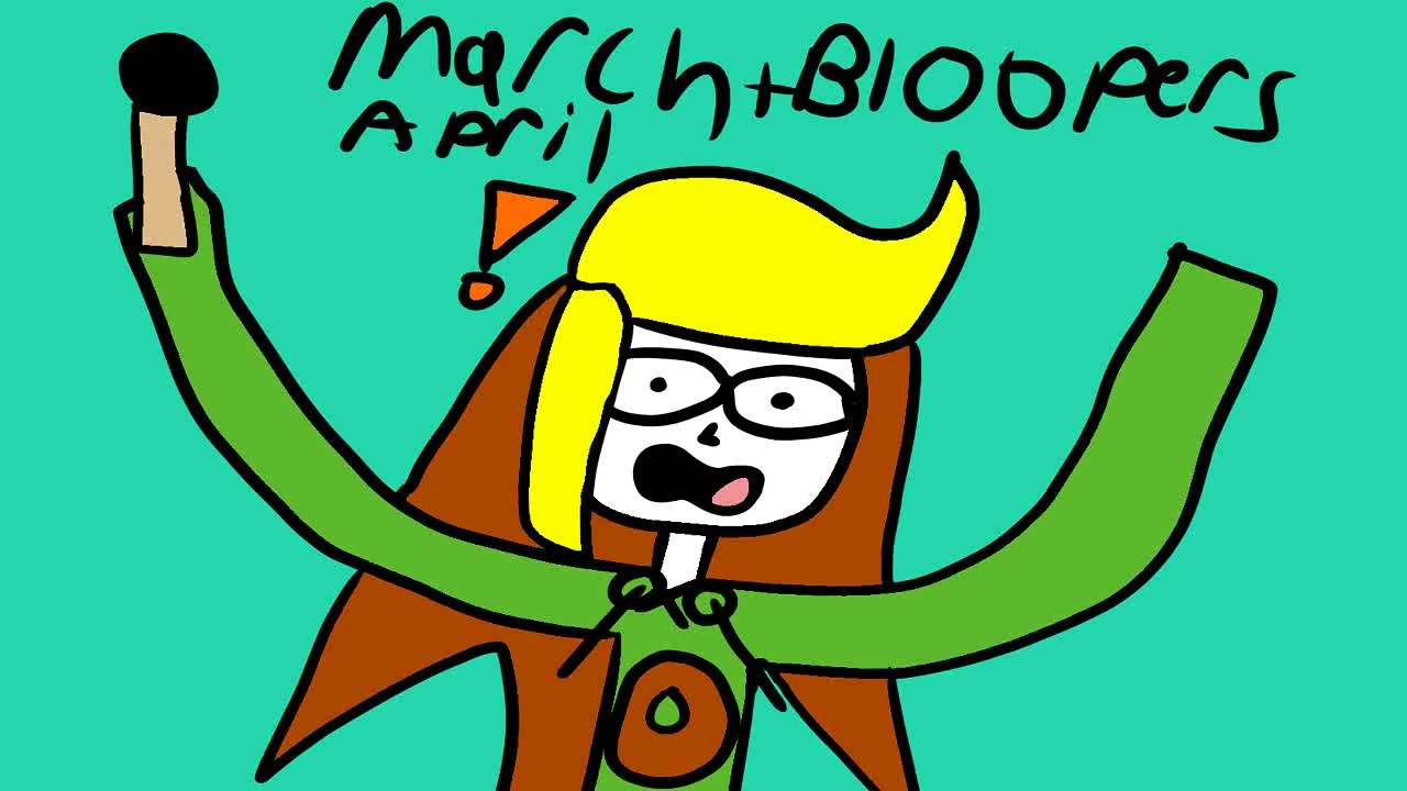 March/April Bloopers