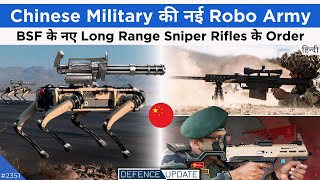 Defence Updates #2351 - China Army Robo-Dog, BSF New Sniper Rifles, DRDO ASMI Pistol French Army