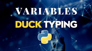 Variables & Duck Typing in Python | Python for Beginners Tutorial