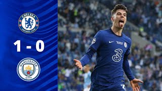 chelsea  vs Manchester city 1-0 ucl final extended highlights 2021 hd goals