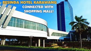 RESINDA HOTEL KARAWANG | HOTEL BINTANG 4 YANG TERKONEKSI DENGAN SHOPPING MALL