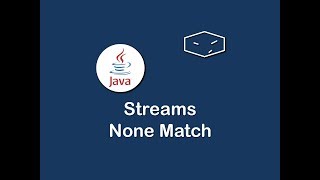 streams none match in java