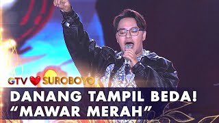 Danang - Mawar Merah | AMAZING GTV LOVE SUROBOYO