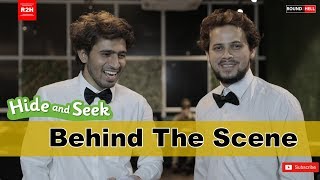 BEHIND THE SCENE