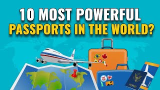 Top 10 Powerful Passports In The World Most Powerful Passports 2024