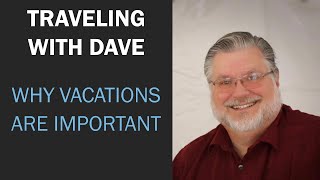 Why Vacations Are Important