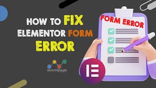 Error Form Not Submitted Elementor Fixed Full Tutorial