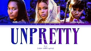 TLC - Unpretty (Color Coded Lyrics)