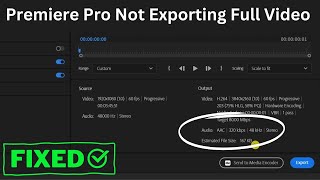 Adobe Premiere Pro not Exporting Full Video [FIXED]