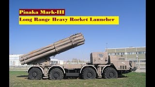 Pinaka Mark III To Replace Russian SMERCH Multi Barrel Rocket Launcher