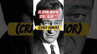 Is John Wayne Still Alive Crazy Rumor