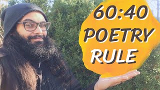 Lying in Your Poetry: The 60:40 Rule