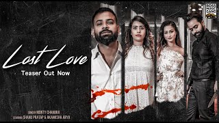 Teaser | Lost Love | Monty Chhabra | Shanu Pratap | Punjabi Sad Song | Boss Music Gang