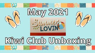 May 2021 Kiwi Club Kit Unboxing