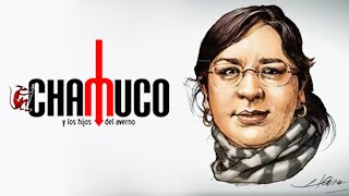 CHAMUCO TV. Ana Lilia Pérez