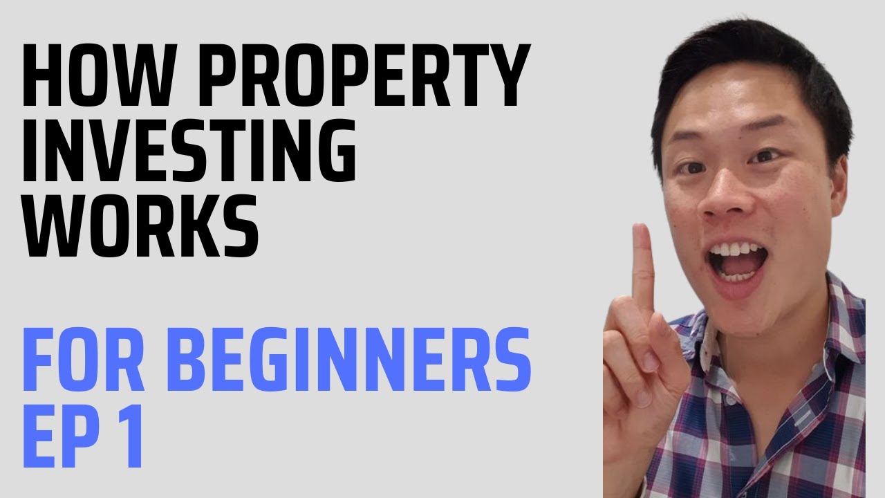 How Property Investment Works In Australia For Beginners Part 1 Youtube