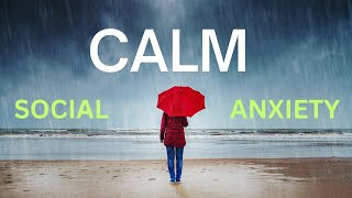 Hypnosis for Social Anxiety - Subliminal / Sub-Audible \u0026 Rain