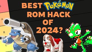 2024 Pokemon Rom Hacks Tier List! - Rank The World