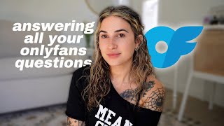Answering Your Burning Onlyfans Questions