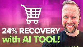 The AI Tool That’s Recovering 24% of Abandoned Carts Overnight