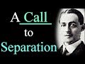 A Call to Separation - A. W. Pink Christian Audio Books / Don't be Unequally Yoked / Be Ye Separate