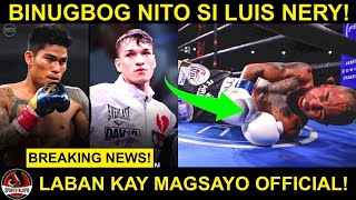 BREAKING: Magsayo vs Figueroa OFFICIAL March 4! KNOCKOUT inabot ni Luis Nery dito!