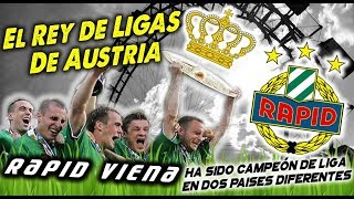 RAPID VIENA - El Rey de Ligas de Austria, Fue Campeón en dos paises diferentes - Clubes del Mundo