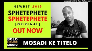 Sphetephete - Mosadi Ke Titelo [Bolo House 2019]