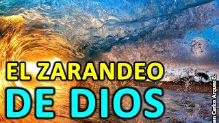 EL ZARANDEO DE DIOS