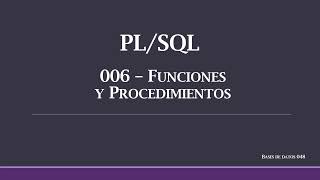 PL/SQL 06: Procedures and Functions - Databases 048
