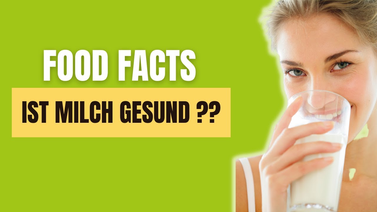 Milch - Gesund Oder Gefährlich? Food Facts - YouTube