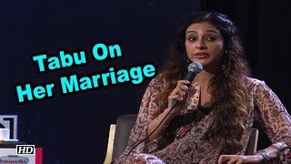 Tabu on her MARRIAGE- “I have no ANSWER”