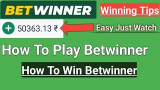 Betwinner ! How To play Betwinner | Betwinner Tips In Hindi | How To Register on Betwinner |