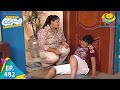 Taarak Mehta Ka Ooltah Chashmah - Episode 482 - Full Episode