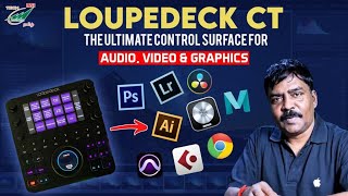 Loupedeck CT - The Ultimate Control Surface for Audio, Video and Graphics | in Tamil | Audio Media