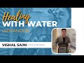 Healing With Water With Food Nutritionist Vishal Saini