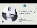 The Secret Life of Monoliths - GitHub Satellite 2017