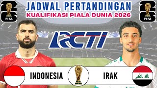 Jadwal Kualifikasi Piala Dunia 2026 Putaran 2 - Timnas Indonesia vs Irak | Live RCTI