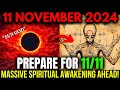 CAUTION! 11:11 PORTAL on November 11th Will Be POWERFUL | What You Must Know!