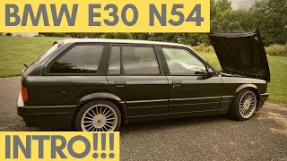 Part 1: I Got Ahold Of An E30 Touring And I'm Swapping An N54!!