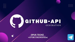 How To Create GitHub API Token | OpusTechz