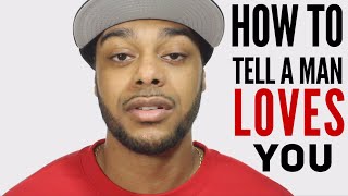 How to tell if a guy loves you | Does he really love you?