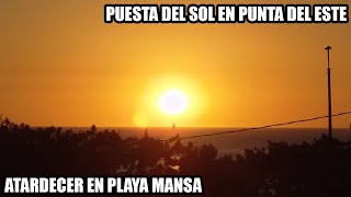 Atardecer en PUNTA DEL ESTE: PUESTA DEL SOL con MÚSICA