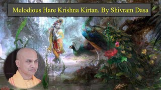 Melodious Hare Krishna Kirtan. By Shivram Dasa