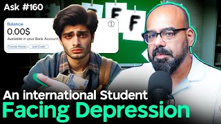 An International Student Facing Depression | Ask Ganjswag #160