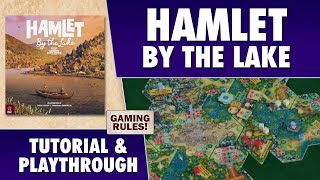 Hamlet: By the Lake - Tutorial \u0026 Playthrough