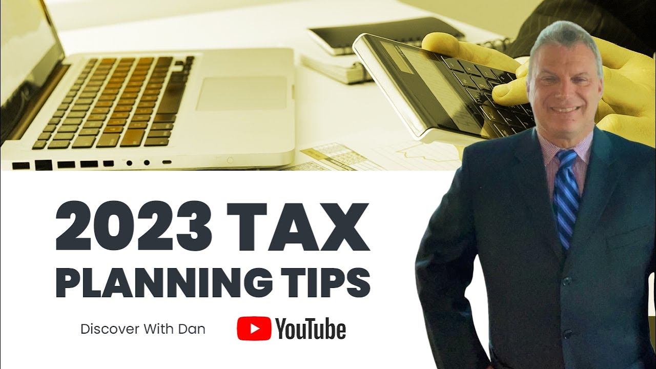 2023 Tax Planning Tips - YouTube