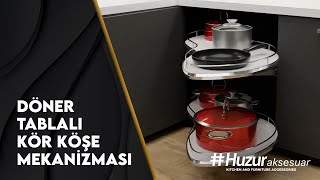 Döner Tablalı Kör Köşe Mekanizması - Huzur Kitchen and Furniture Accessories